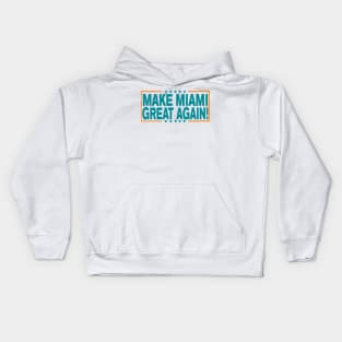 Make Miami Great Again! Kids Hoodie